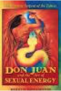 don juan and the art of sexual energy